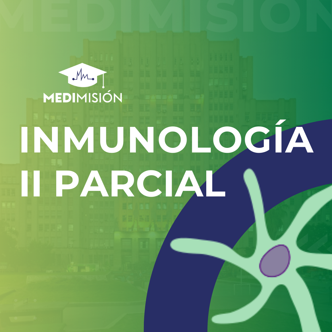  INMUNOLOGÍA - II PARCIAL 2024 - II CUATRIMESTRE